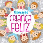 Operacao Crianca feliz