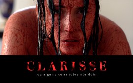 clarissemail 270x170 - Cine Banguê realiza sessão de lançamento de ‘Clarisse’ com presença de elenco paraibano