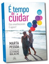 Marta Pessoa capa 207x270 - Especialista lança livro sobre os  cuidados com os familiares idosos